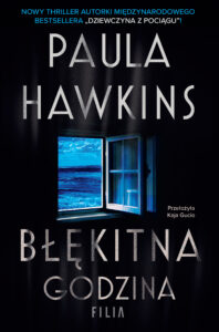 Tytuł: Błękitna godzina
Autor: Paula Hawkins
Wydawnictwo: FILIA
Formaty: EPUB, MOBI