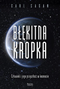 Tytuł: Błękitna kropka. Człowiek i jego przyszłość w kosmosie
Autor: Carl Sagan
Wydawnictwo: Zysk i S-ka
Formaty: EPUB, MOBI