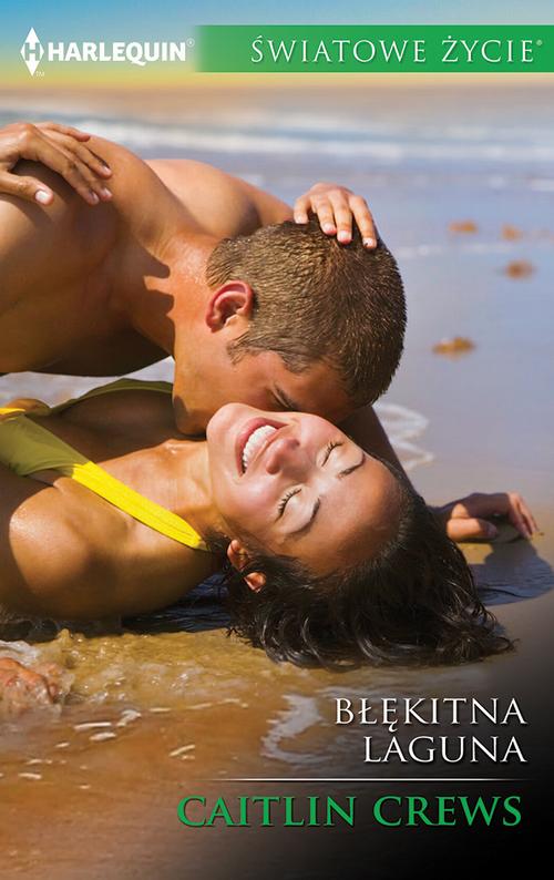 Tytuł: Błękitna laguna
Autor: Caitlin Crews
Wydawnictwo: Harlequin
Formaty: MOBI, EPUB