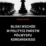 Bliski Wschód w polityce państw Półwyspu Koreańskiego — okładka e-booka