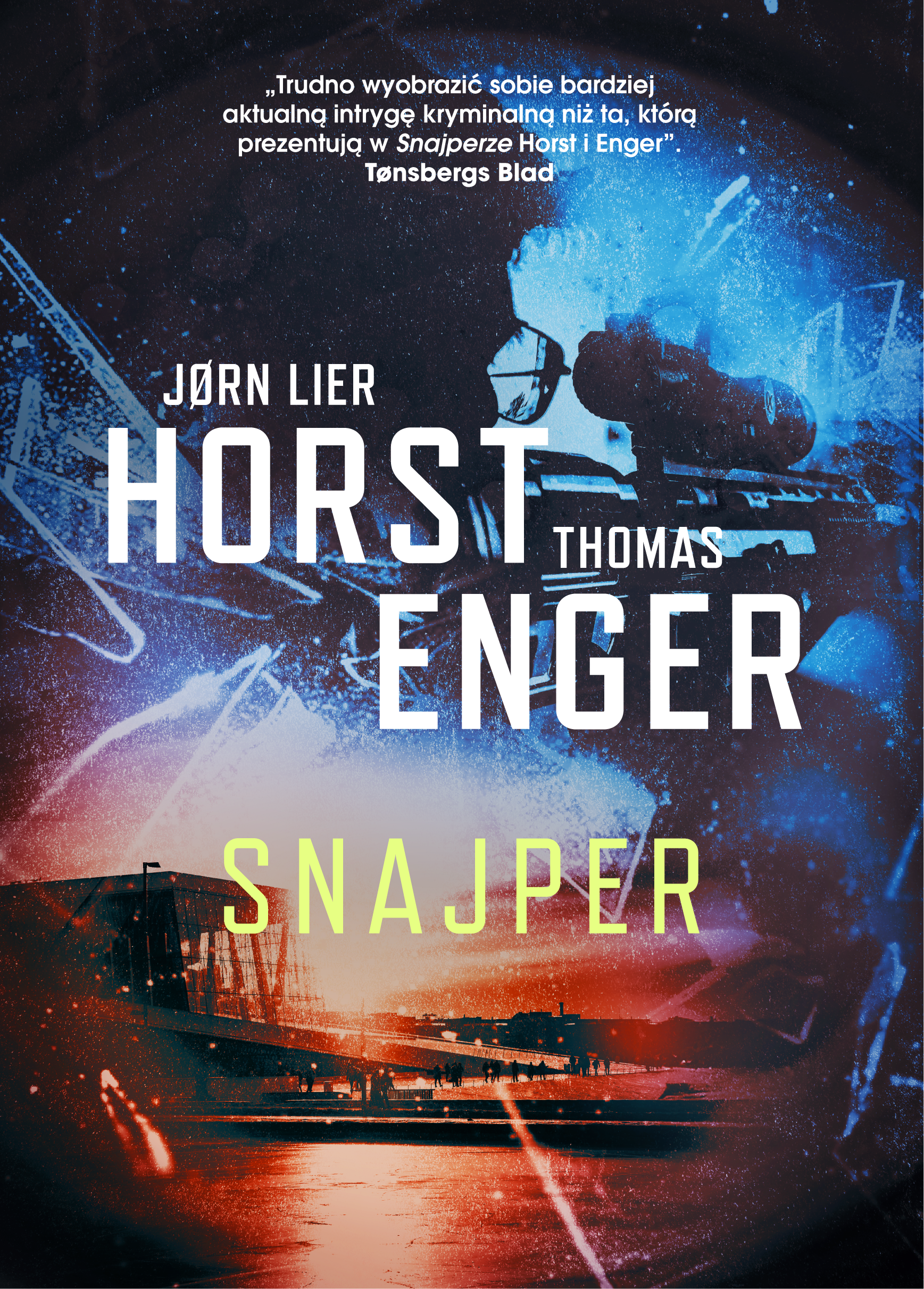 Tytuł: Blix i Ramm na tropie zbrodni (Tom 6). Snajper
Autor: Jorn Lier Horst, Thomas Enger
Wydawnictwo: Smak Słowa
Formaty: EPUB, MOBI