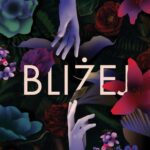 Tytuł: Bliżej
Autor: Martyna Majewska
Wydawnictwo: Papierowe Serca
Formaty: MOBI, EPUB