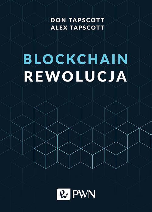 Tytuł: Blockchain Rewolucja
Autor: Don Tapscott, Alex Tapscott
Wydawnictwo: Wydawnictwo Naukowe PWN
Formaty: MOBI, EPUB