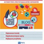 Blogi firmowe. Jak tworzyć treści, które przyciągną klientów i kontrahentów — okładka e-booka