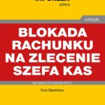 Blokada rachunku na zlecenie szefa KAS — okładka e-booka
