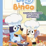 Tytuł: Bluey i Bingo. Książka kucharska Wytwornej Restauracji
Autor: Opracowanie zbiorowe
Wydawnictwo: HarperKids
Formaty: MOBI, PDF, EPUB