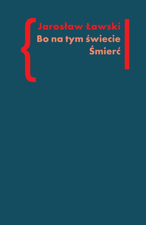 Tytuł: Bo na tym świecie Śmierć
Autor: Jarosław Ławski
Wydawnictwo: Słowo/Obraz Terytoria
Formaty: EPUB, MOBI