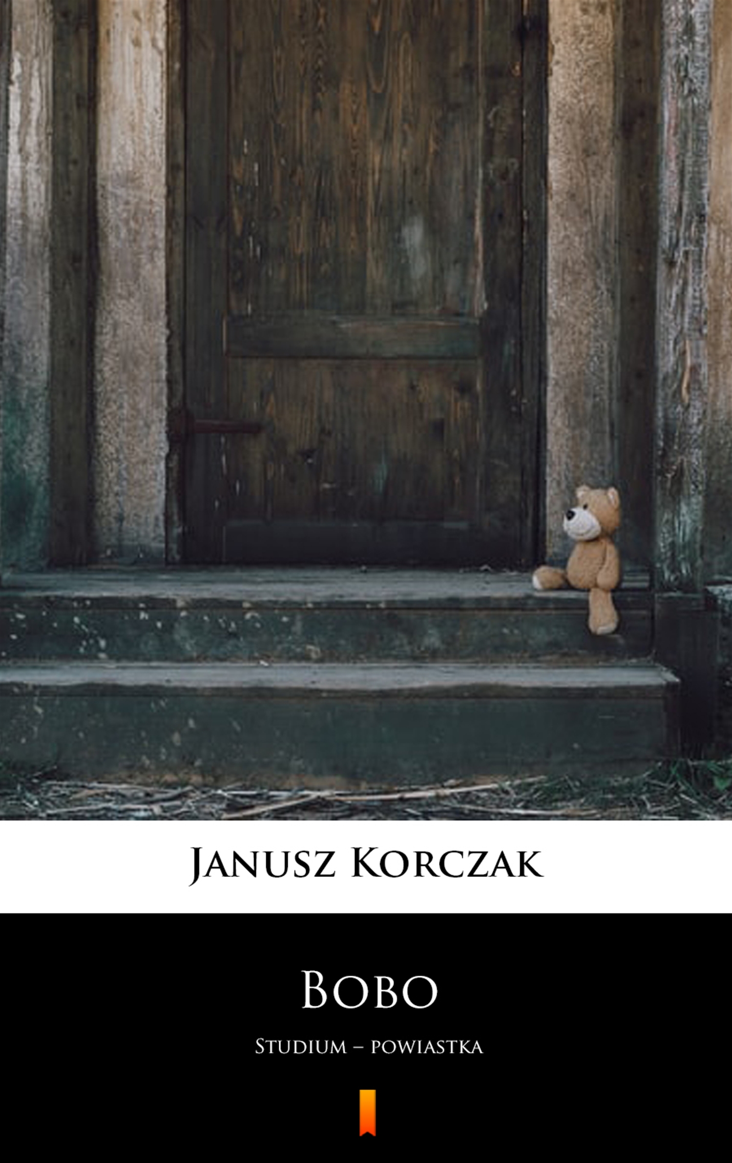 Tytuł: Bobo. Studium – powiastka
Autor: Janusz Korczak
Wydawnictwo: KtoCzyta.pl
Formaty: EPUB, MOBI
