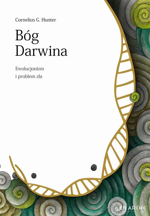 Tytuł: Bóg Darwina
Autor: Cornelius G. Hunter
Wydawnictwo: En Arche
Formaty: EPUB, PDF, MOBI