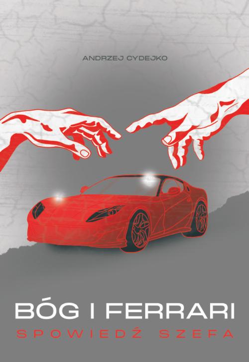Tytuł: Bóg i Ferrari. Spowiedź szefa
Autor: Andrzej Cydejko
Wydawnictwo: Warszawska Firma Wydawnicza
Formaty: EPUB