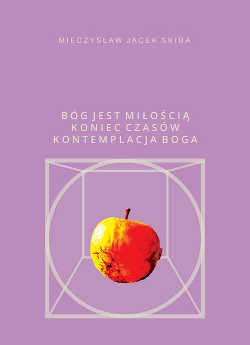 Tytuł: Bóg jest miłością Koniec Czasów kontemplacja Boga
Autor: Mieczysław Jacek Skiba
Wydawnictwo: Warszawska Firma Wydawnicza
Formaty: EPUB