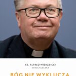Tytuł: Bóg nie wyklucza
Autor: Alfred Wierzbicki, Karol Kleczka
Wydawnictwo: WAM
Formaty: EPUB