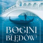 Tytuł: Bogini błędów
Autor: Karolina Urbaniec
Wydawnictwo: Papierowe Serca
Formaty: EPUB, MOBI