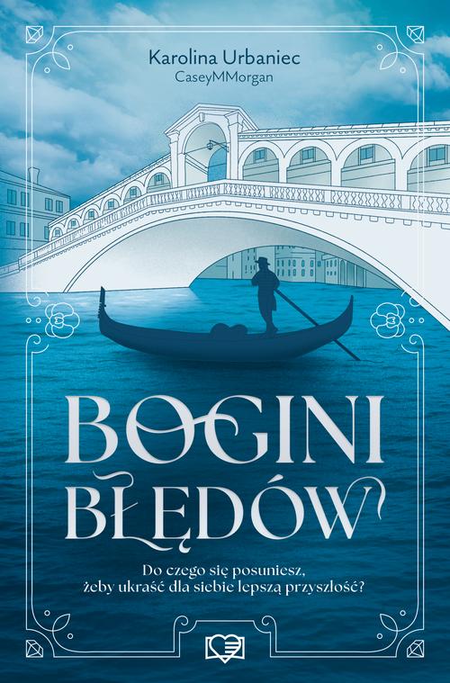 Tytuł: Bogini błędów
Autor: Karolina Urbaniec
Wydawnictwo: Papierowe Serca
Formaty: EPUB, MOBI