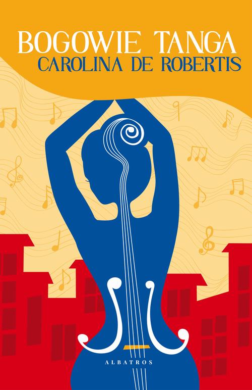 Tytuł: BOGOWIE TANGA
Autor: Carolina de Robertis
Wydawnictwo: Albatros
Formaty: MOBI, EPUB