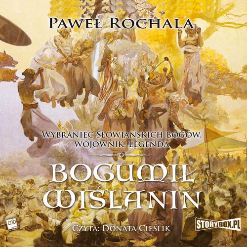 Tytuł: Bogumił Wiślanin
Autor: Paweł Rochala
Wydawnictwo: Storybox
Formaty: MP3