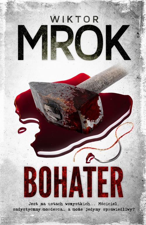 Tytuł: Bohater
Autor: Wiktor Mrok
Wydawnictwo: Initium
Formaty: EPUB, MOBI
