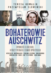 Tytuł: Bohaterowie Auschwitz
Autor: Przemysław Słowiński, Teresa Kowalik
Wydawnictwo: Fronda
Formaty: EPUB, MOBI