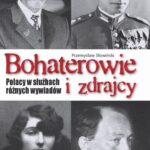 Tytuł: Bohaterowie i zdrajcy
Autor: Przemysław Słowiński
Wydawnictwo: Videograf
Formaty: EPUB, MOBI