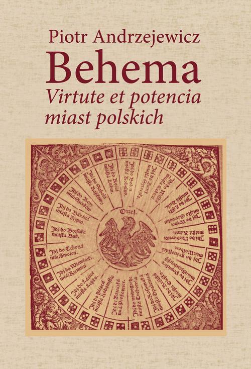 Tytuł: Bohema. Virtute et potencia miast polskich
Autor: Piotr Andrzejewicz
Wydawnictwo: Aspra
Formaty: PDF