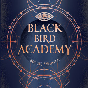 Tytuł: Bój się światła. Black Bird Academy. Tom 2
Autor: Stella Tack
Wydawnictwo: Jaguar
Formaty: EPUB, MOBI