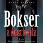 Tytuł: Bokser z Auschwitz
Autor: Marta Bogacka
Wydawnictwo: Demart
Formaty: MP3
