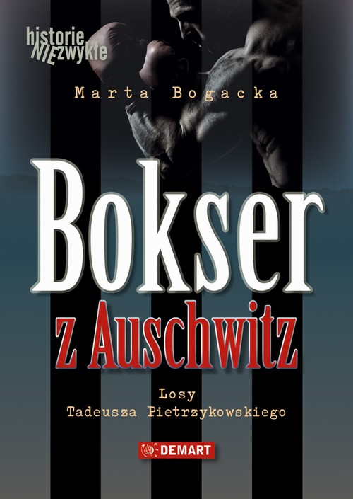 Tytuł: Bokser z Auschwitz
Autor: Marta Bogacka
Wydawnictwo: Demart
Formaty: MP3