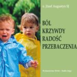 Tytuł: Ból krzywdy radość przebaczenia
Autor: Józef Augustyn
Wydawnictwo: WAM
Formaty: MP3