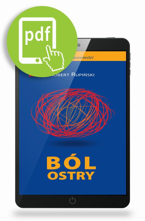 Tytuł: Ból ostry
Autor: Robert Rupiński
Wydawnictwo: Medical Education
Formaty: PDF