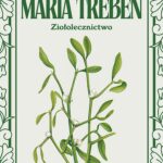 Tytuł: Bóle głowy i migreny. Ziołolecznictwo
Autor: Maria Treben
Wydawnictwo: Herba Vitae
Formaty: EPUB, MOBI