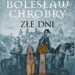 Tytuł: Bolesław Chrobry Złe dni
Autor: Antoni Gołubiew
Wydawnictwo: MG
Formaty: MOBI, EPUB