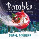 Tytuł: BOMBKA. O DZIEWCZYNKACH, KTÓRE ODMIENIŁY ŚWIĘTA
Autor: Sibeal Pounder
Wydawnictwo: Albatros
Formaty: MP3