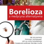 Tytuł: Borelioza a medycyna alternatywna. Jak przy pomocy litoterapii, aromaterapii, ziół czy srebra koloidalnego bezpiecznie pokonać chorobę z Lyme
Autor: Werner Kühni
Wydawnictwo: Vital
Formaty: EPUB, MOBI, PDF