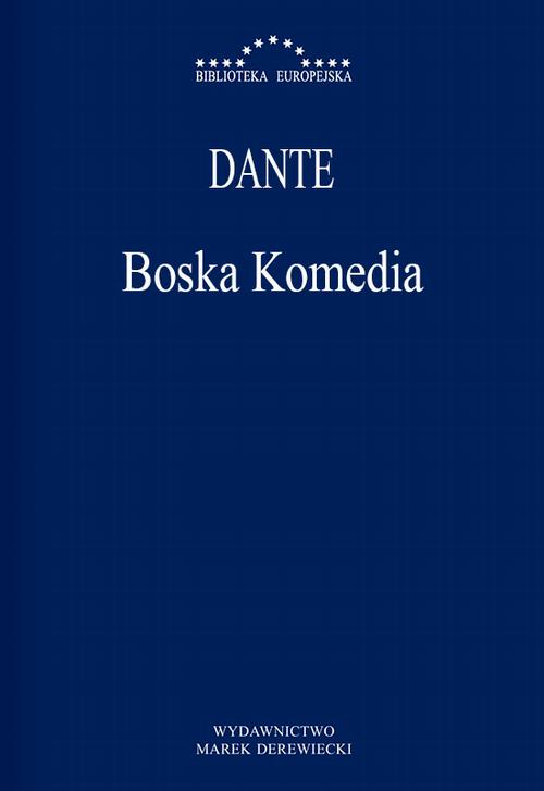 Tytuł: Boska Komedia
Autor: Dante Alighieri
Wydawnictwo: Marek Derewiecki
Formaty: PDF