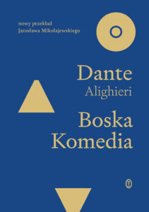 Tytuł: Boska Komedia
Autor: Dante Alighieri
Wydawnictwo: Wydawnictwo Literackie
Formaty: EPUB, MOBI