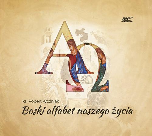 Tytuł: Boski alfabet naszego życia
Autor: Robert Woźniak
Wydawnictwo: WAM
Formaty: MP3