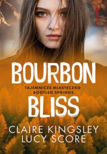 Bourbon Bliss. Tajemnicze miasteczko Bootleg Springs — okładka e-booka