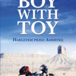 Boy with Toy. Harleyem przez Amerykę — okładka e-booka