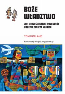 Boże władztwo. Jak chrześcijański przewrót zmienił oblicze świata — okładka e-booka