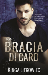 Tytuł: Bracia Di Caro
Autor: Kinga Litkowiec
Wydawnictwo: AKURAT
Formaty: EPUB, MOBI
