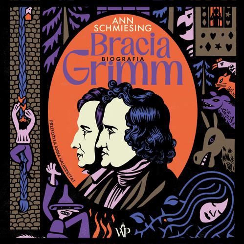 Tytuł: Bracia Grimm. Biografia
Autor: Ann Schmiesing
Wydawnictwo: Poznańskie
Formaty: MP3