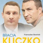 Tytuł: Bracia Kliczko
Autor: Przemysław Słowiński
Wydawnictwo: Videograf
Formaty: MOBI, EPUB