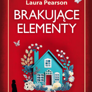 Tytuł: Brakujące elementy
Autor: Laura Pearson
Wydawnictwo: Świat Książki
Formaty: EPUB, MOBI