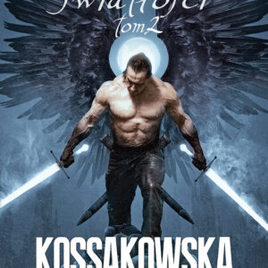 Tytuł: Bramy Światłości. Tom 2
Autor: Maja Lidia Kossakowska
Wydawnictwo: Fabryka Słów
Formaty: EPUB, MOBI