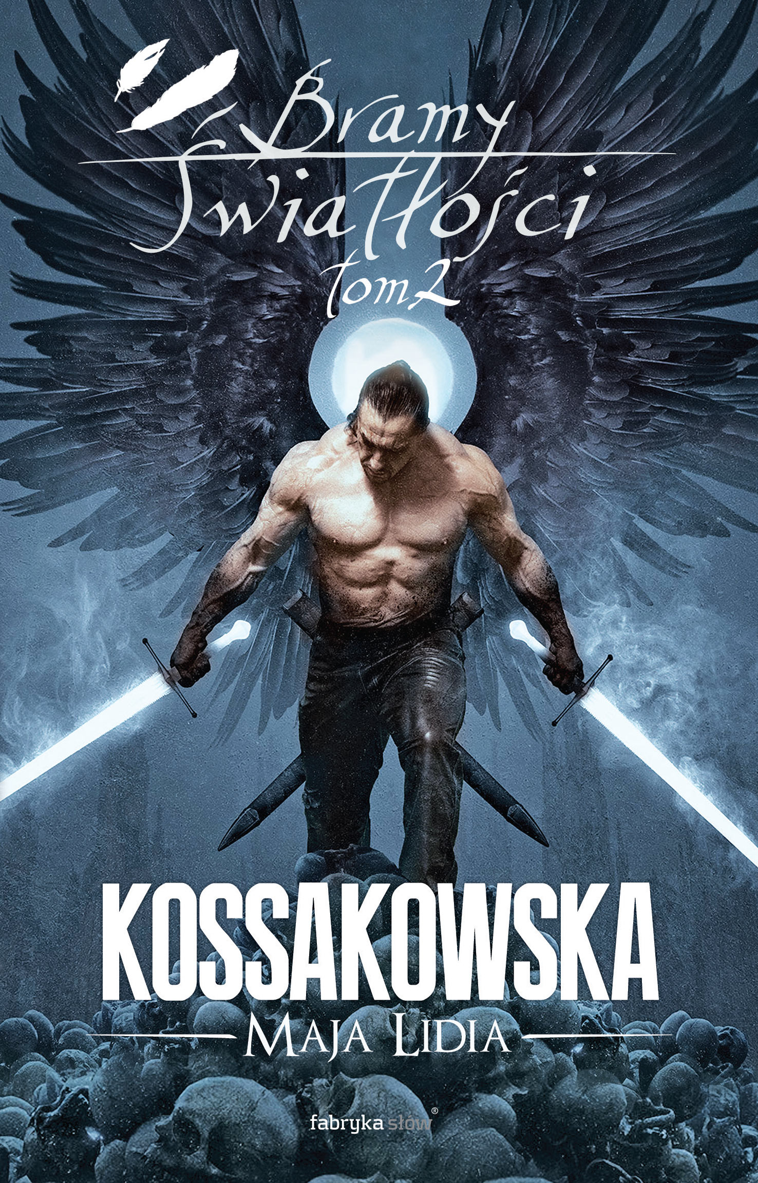 Tytuł: Bramy Światłości. Tom 2
Autor: Maja Lidia Kossakowska
Wydawnictwo: Fabryka Słów
Formaty: EPUB, MOBI