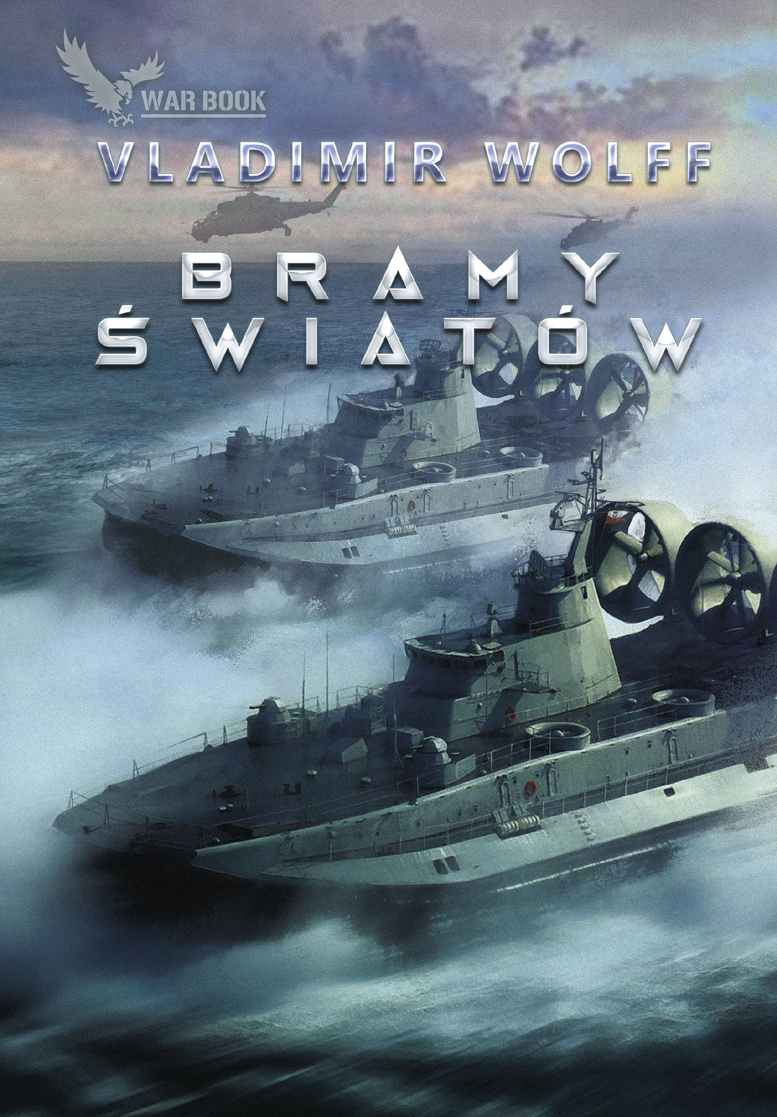 Tytuł: Bramy światów
Autor: Vladimir Wolff
Wydawnictwo: WARBOOK
Formaty: EPUB