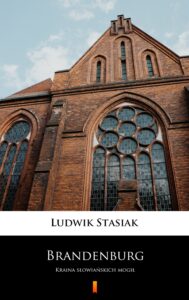 Brandenburg. Kraina słowiańskich mogił — okładka e-booka
