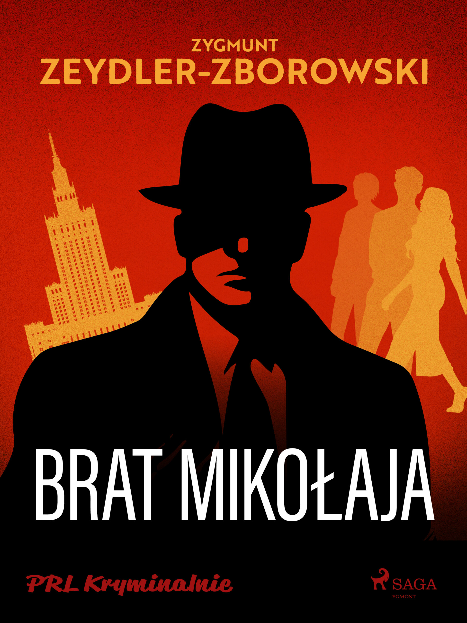 Tytuł: Brat Mikołaja
Autor: Zygmunt Zeydler-Zborowski
Wydawnictwo: SAGA Egmont
Formaty: EPUB, MOBI