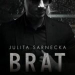 Tytuł: Brat
Autor: Julita Sarnecka
Wydawnictwo: NieZwykłe
Formaty: PDF