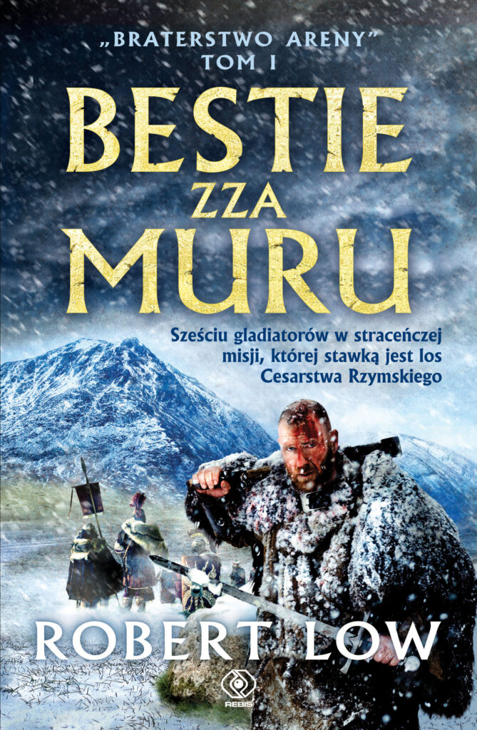 Braterstwo Areny (Tom 1). Bestie zza Muru — okładka